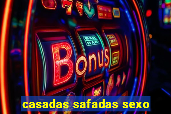 casadas safadas sexo